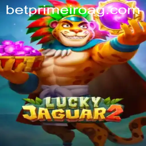 Exploring the Exciting World of Luckyjaguar2: A Comprehensive Guide to Megaaposta.bet's Thrilling Game